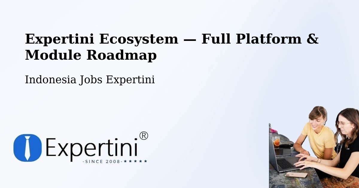 Expertini Ecosystem — Full Platform & Module Roadmap – Indonesia