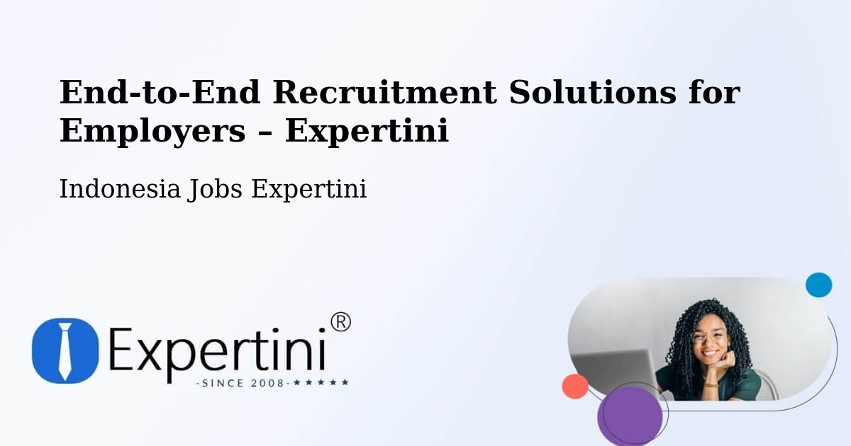 Recruitment Solutions for Employers – Indonesia - Indonesia Jobs Expertini