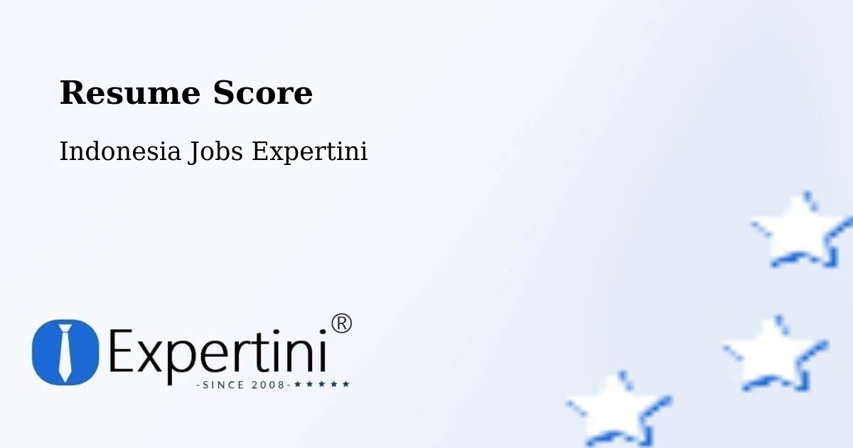 Resume Score & Job Description Match Tool – Indonesia - Indonesia Jobs Expertini